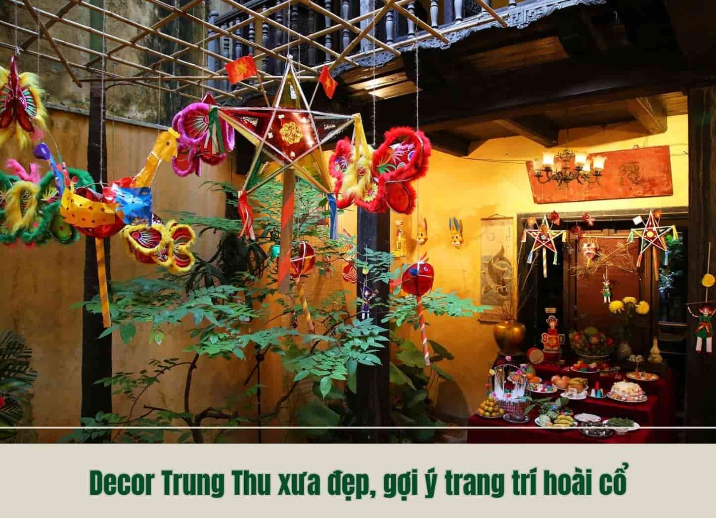 Decor Trung Thu xưa đẹp, gợi ý trang trí hoài cổ