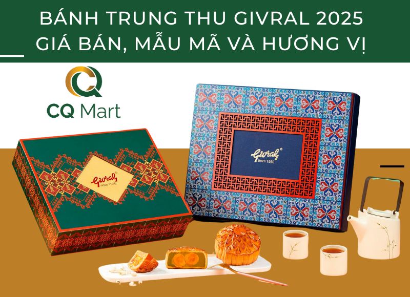 Bánh Trung Thu Givral 2025: Giá bán, mẫu mã và hương vị nổi bật