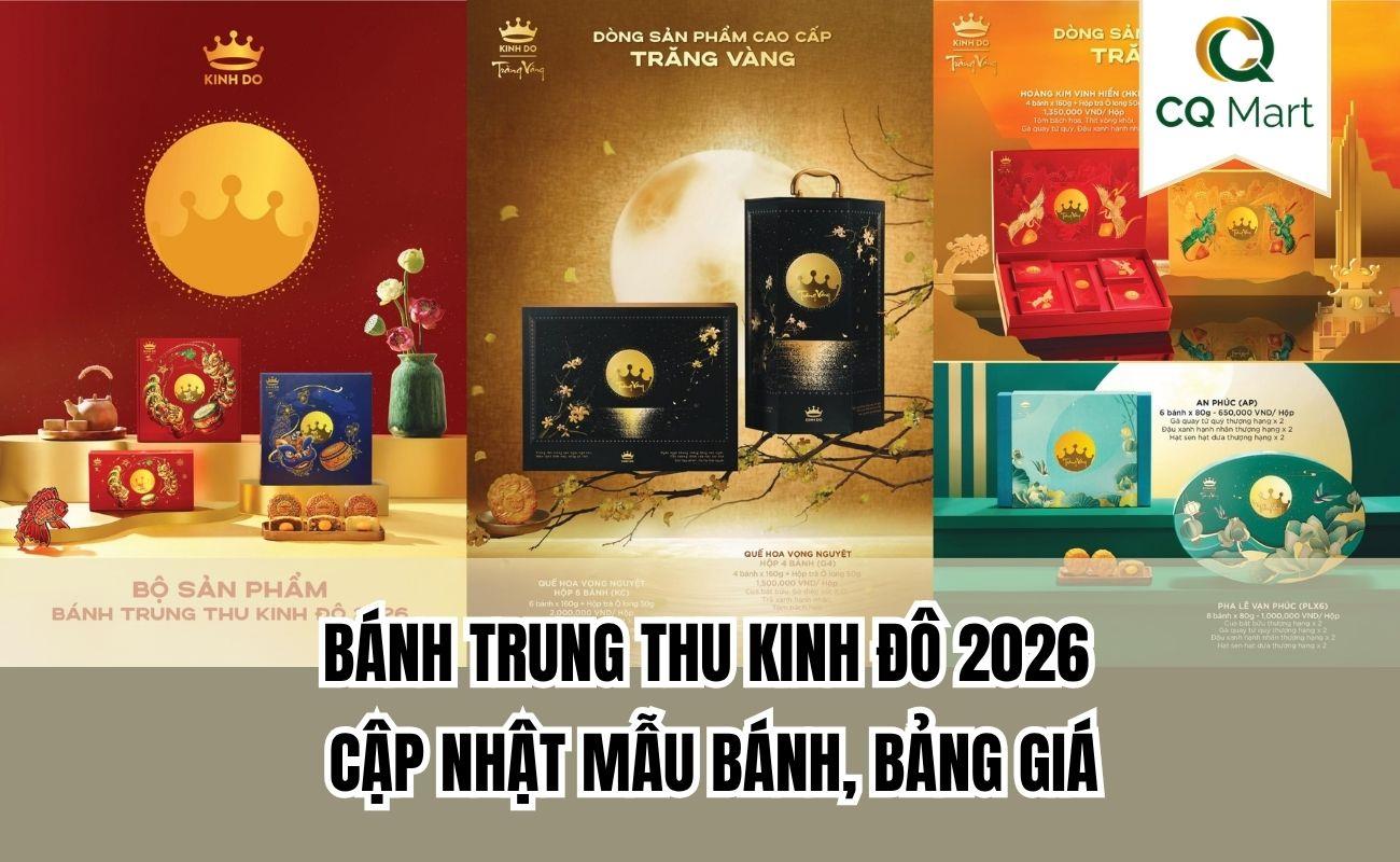Bánh trung thu Kinh Đô 2026 – Cập nhật mẫu bánh, bảng giá