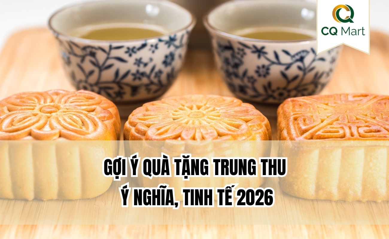 Gợi ý quà tặng trung thu ý nghĩa, tinh tế 2026
