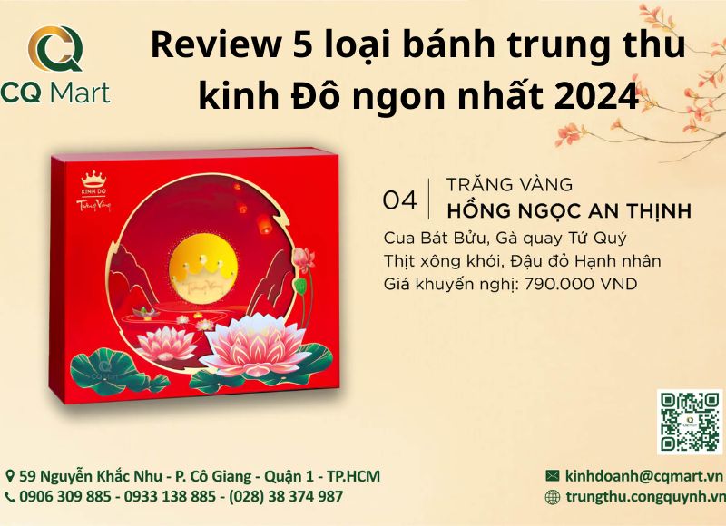 Review 5 loại bánh trung thu kinh Đô ngon nhất 2024