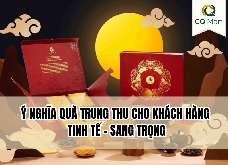 Ý nghĩa quà trung thu cho khách hàng, tinh tế
